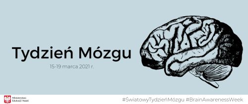 Światowy Tydzień Mózgu 2021 – akcja edukacyjna